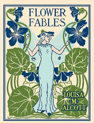 Flower Fables de Louisa May Alcott