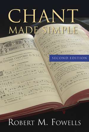 Chant Made Simple de Robert M. Fowells