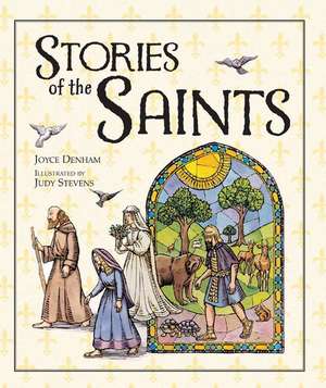 Stories of the Saints de Joyce Denham