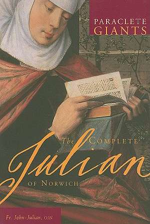 Complete Julian of Norwich de John Julian