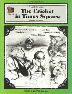 A Guide for Using the Cricket in Times Square in the Classroom de Susan Onion