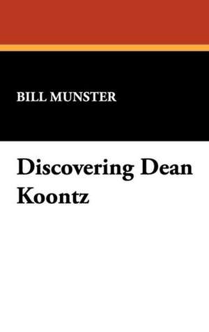 Discovering Dean Koontz de Bill Munster