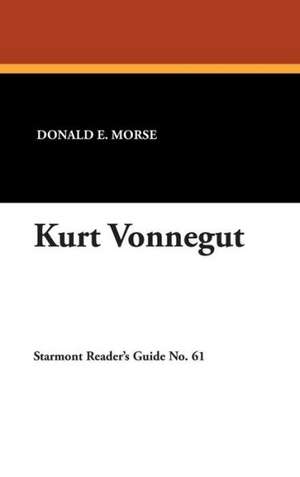 Kurt Vonnegut de Donald E. Morse