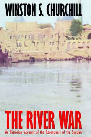 The River War de Winston S. Churchill