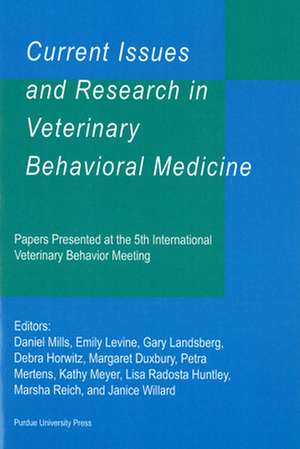 Current Issues and Research in Veterinary Behavioral Medicine de Meyer Levine