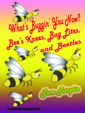 What's Buggin' You Now? de Tom Turpin