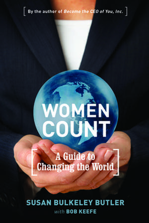 Women Count: A Guide to Changing the World de Susan Bulkeley Butler