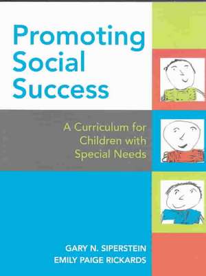 Promoting Social Success: A Curriculum for Children with Special Needs de Gary N. Siperstein