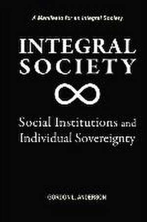 Integral Society de Gordon L Anderson