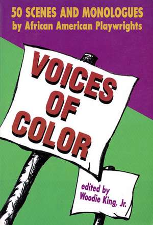 Voices of Color: 50 Scenes and Monologues by African American Playwrights de Martin Luther Jr. King