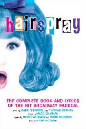 Hairspray de Mark O'Donnell