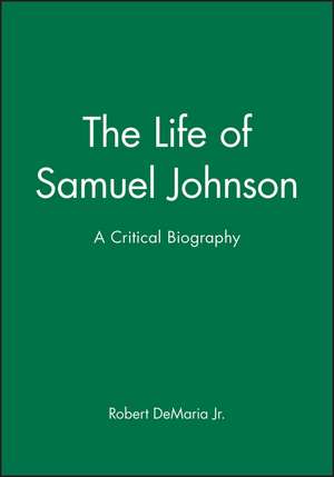 The Life of Samuel Johnson de R Demaria