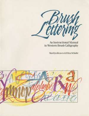 Brush Lettering: An Instructional Manual of Western Brush Lettering de Marilyn Reaves