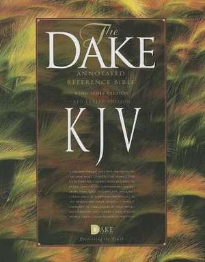 Dake's Annotated Reference Bible-KJV de Finis J. Dake