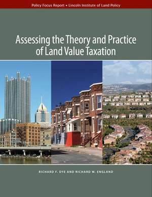 Assessing the Theory and Practice of Land Value Taxation de Richard F. Dye