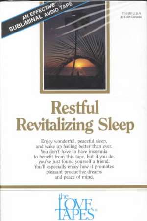 Restful Revitalizing Sleep: Enjoy Wonderful, Peaceful Sleep, and Wake Up Feeling Better That Ever de Bob Griswold