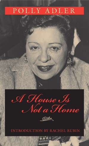 A House Is Not a Home de Polly Adler