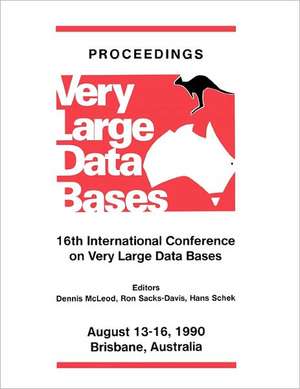 Proceedings 1990 VLDB Conference: 16th International Conference on Very Large Data Bases de VLDB