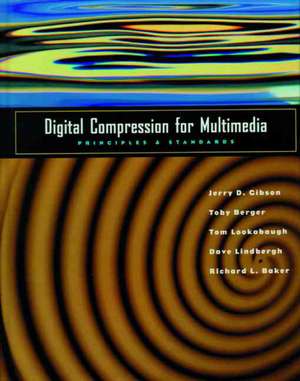 Digital Compression for Multimedia: Principles and Standards de Jerry D. Gibson