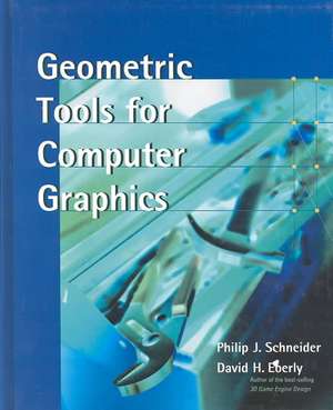 Geometric Tools for Computer Graphics de Philip Schneider