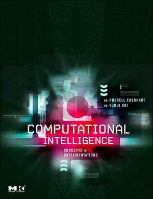 Computational Intelligence: Concepts to Implementations de Russell C. Eberhart