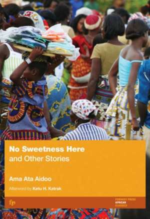 No Sweetness Here: And Other Stories de Ama Ata Aidoo