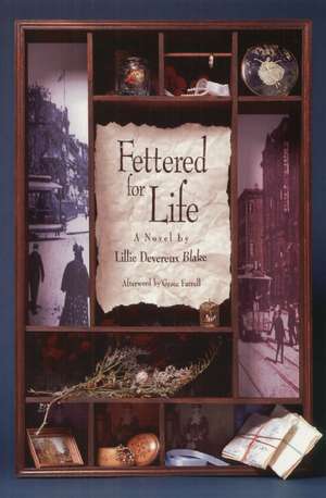 Fettered For Life de Lillie Devereaux Blake