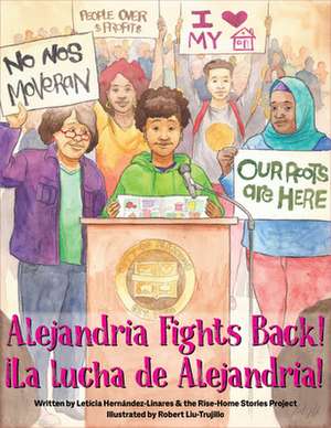 Alejandria Fights Back!: ÒLa Lucha de Alejandria! de Rise Home Project The