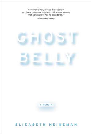 Ghostbelly de Elizabeth Heineman