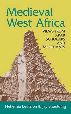 Medieval West Africa de Nehemia Levtzion