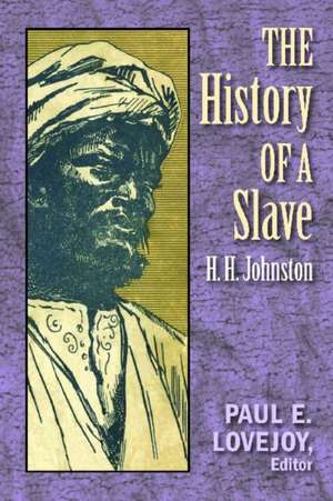 The History of a Slave de Harry Hamilton Johnston