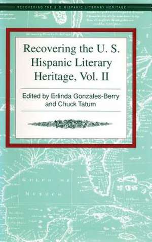 Recovering the U.S. Hispanic Literary Heritage de Erlinda Gonzales-Berry