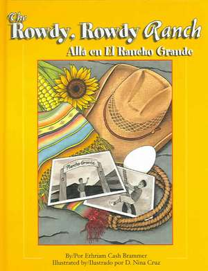 The Rowdy, Rowdy Ranch / Alla En El Rancho Grande de Ethriam Cash Brammer