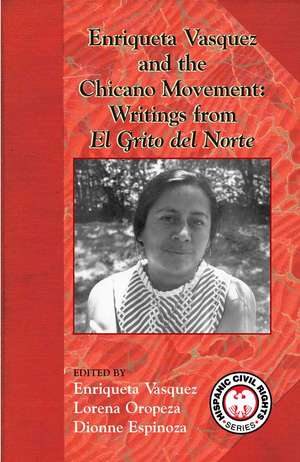 Enriqueta Vasquez and the Chicano Movement: Writings from El Grito del Norte de Enriqueta Vasquez