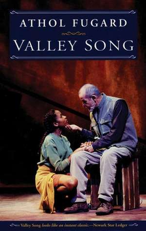 Valley Song de Athol Fugard