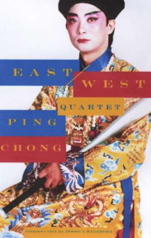 The East/West Quartet de Ping Chong