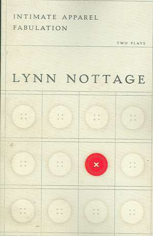 Intimate Apparel/Fabulation de Lynn Nottage