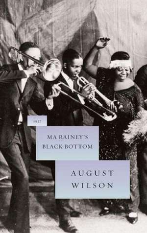 Ma Rainey's Black Bottom de August Wilson