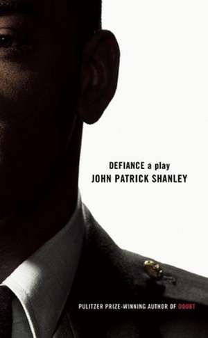 Defiance de John Patrick Shanley