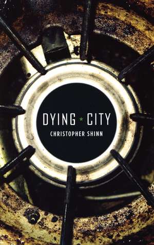 Dying City de Christopher Shinn