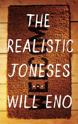 The Realistic Joneses de Will Eno