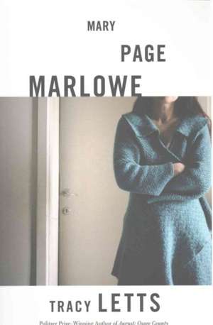 Mary Page Marlowe (TCG Edition) de Tracy Letts