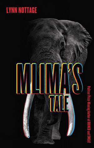 Mlima's Tale de Lynn Nottage