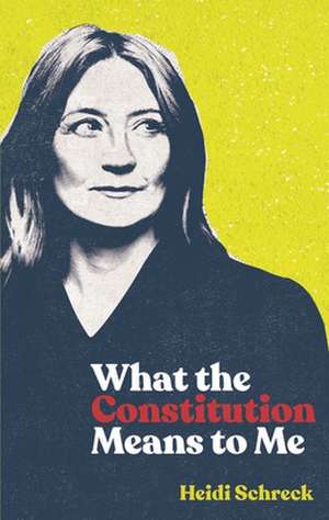 What the Constitution Means to Me (Tcg Edition) de Heidi Schreck