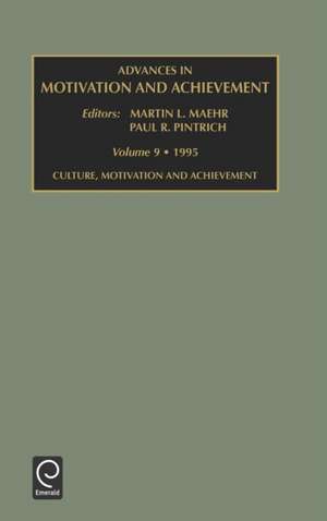 Advances in Motivation and Achievement de Martin L. Maehr