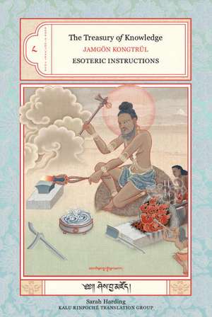 Esoteric Insturctions: A Detailed Presentation of the Process of Meditation in Vajrayana de Jamgon Kongtrul Lodro Taye