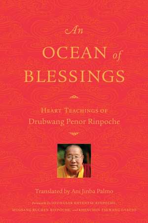 An Ocean of Blessings de Penor Rinpoche