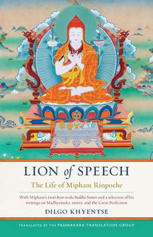 Lion of Speech de Dilgo Khyentse