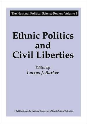 Ethnic Politics and Civil Liberties de Lucius J. Barker