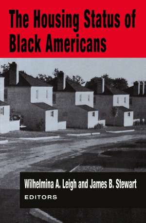 The Housing Status of Black Americans de Wilhelmina A. Leigh